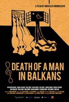 Death Of A Man In Balkans (2012)