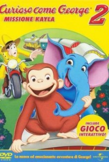 Curioso come George 2 – Missione Kayla (2009)