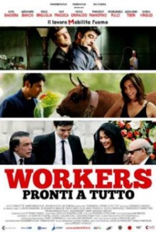 Workers – Pronti a tutto (2012)