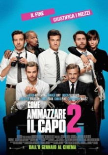 Come ammazzare il capo 2 (2014)