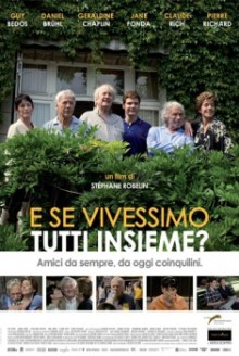 E se vivessimo tutti insieme? (2012)