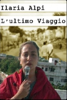 Ilaria Alpi, l’ultimo viaggio (2015)