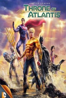 Justice League: Throne of Atlantis (2015)