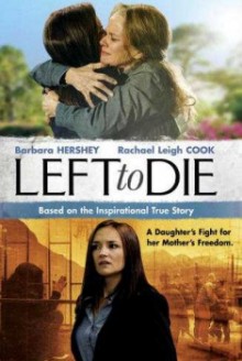 Left To Die (2012)