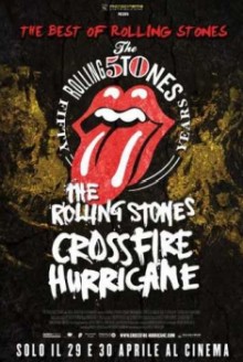 The Rolling Stones – Crossfire Hurricane (2012)