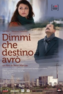 Dimmi che destino avrò (2012)