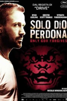 Solo Dio perdona (2013)