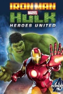 Iron Man & Hulk: Heroes United (2013)