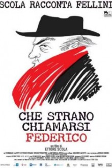 Che strano chiamarsi Federico (2013)