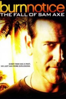 Burn Notice: La caduta di Sam Axe (2011)