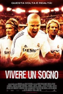 Goal 2: Vivere un sogno (2007)