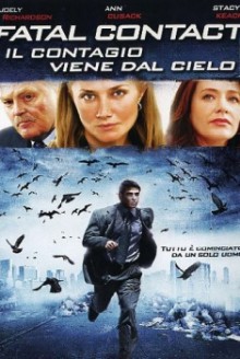 Fatal Contact – Il contagio dal cielo (2006)