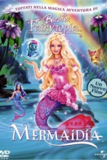 Barbie Fairytopia – Mermaidia (2006)