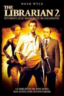 The Librarian 2 – Ritorno alle miniere di Re Salomone (2006)