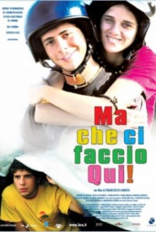 Ma che ci faccio qui! (2006)