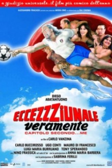 Eccezzziunale veramente – Capitolo secondo… Me (2006)