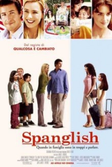 Spanglish – Quando in famiglia sono troppi a parlare (2005)