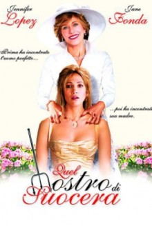 Quel mostro di suocera (2005)