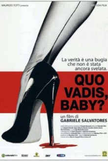 Quo vadis, baby? (2005)