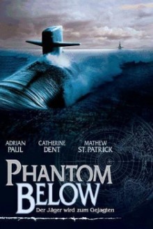 Phantom Below – Sottomarino fantasma (2005)