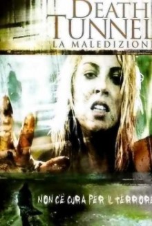 Death Tunnel – La maledizione (2005)