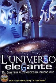 L’universo elegante – L’undicesima dimensione (2005)