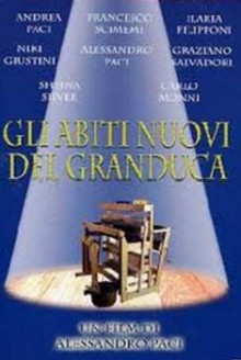 Gli abiti nuovi del granduca (2005)