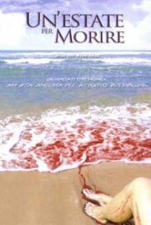 Un’estate per morire (2005)