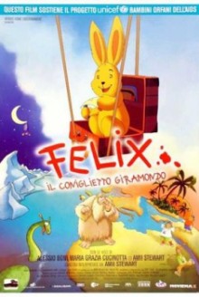 Felix il coniglietto giramondo (2005)