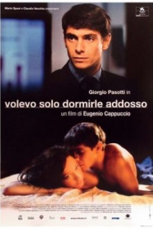 Volevo solo dormirle addosso (2004)