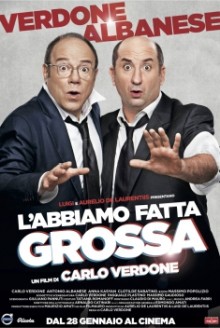 L'abbiamo fatta grossa (2016)