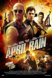 April Rain – Pioggia di proiettili (2014)