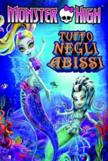 Monster High: Tuffo negli abissi (2016)