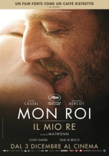 Mon Roi - Il mio re (2015)