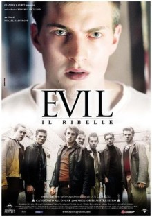 Evil – il ribelle (2003)