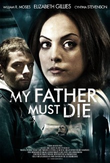 My Father Must Die – Il seme della follia (2014)