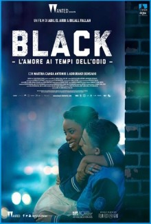 Black – L’amore ai tempi dell’odio (2015)