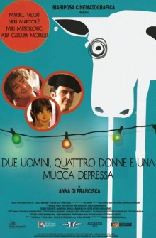 Due uomini, quattro donne e una mucca depressa (2015)