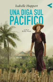 Una diga sul Pacifico (2008)