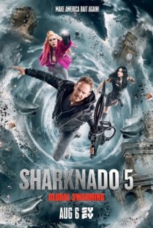 Sharknado 5 – Global Swarming (2017)