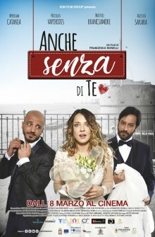 Anche senza di te (2018)