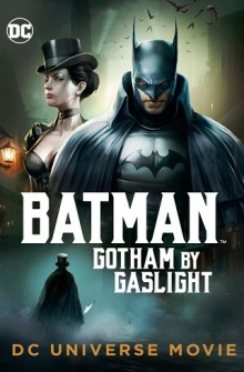 Batman Gotham by Gaslight (2018)