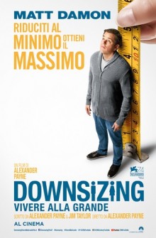 Downsizing – Vivere alla grande (2018)