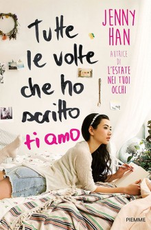 Tutte le volte che ho scritto ti amo (2018)