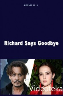 Richard Says Goodbye (2018)