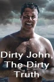 Dirty John, The Dirty Truth (2019)