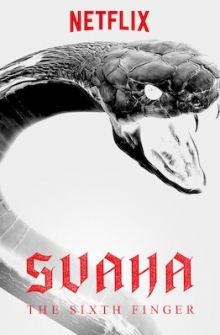 Svaha: The Sixth Finger (2019)