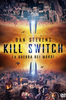 Kill Switch - La guerra dei mondi (2019)