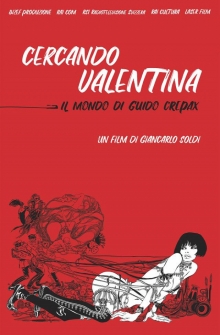 Cercando Valentina - Il mondo di Guido Crepax (2020)
