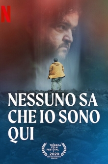 Nessuno sa che io sono qui (2020)